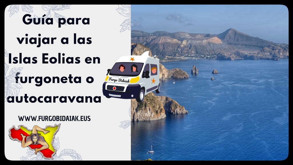 Guía para viajar a las Islas Eolias en furgoneta camper o autocaravana-Furgobidaiak